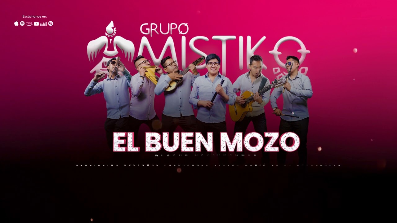 Grupo MISTIKO   El Buen Mozo Kullahuada