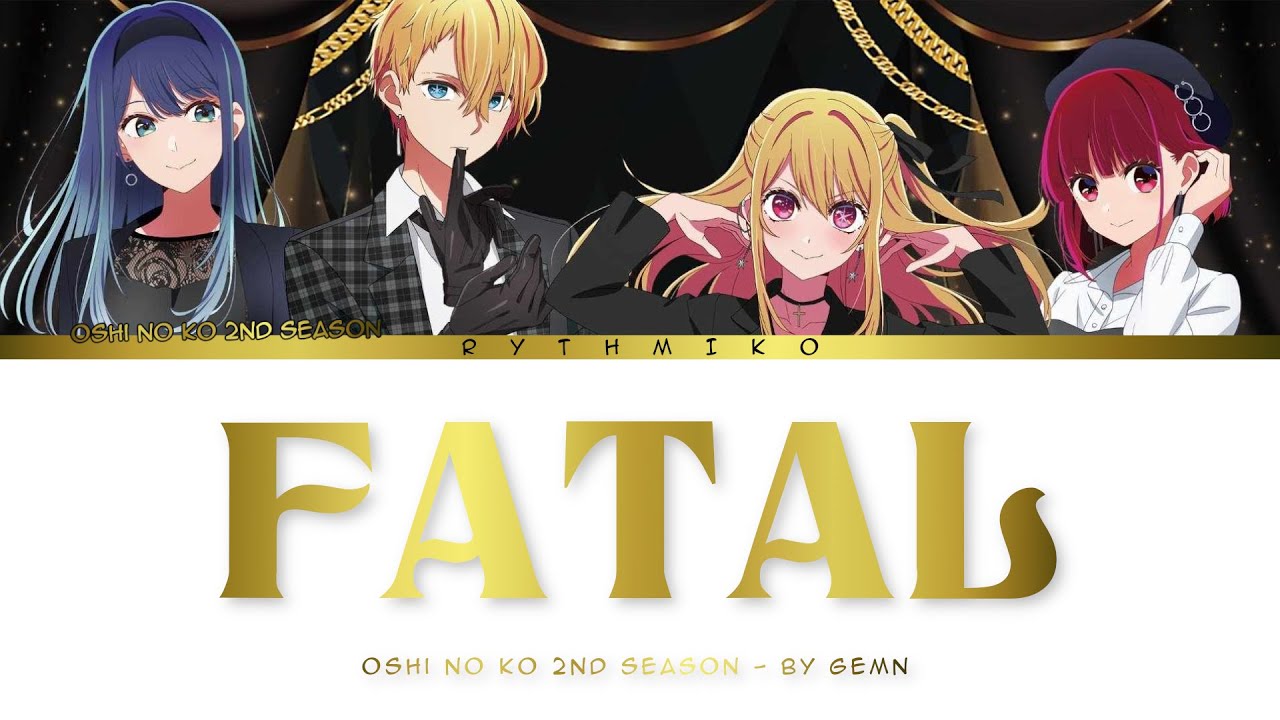 Oshi No Ko Season 2 - Opening FULL 