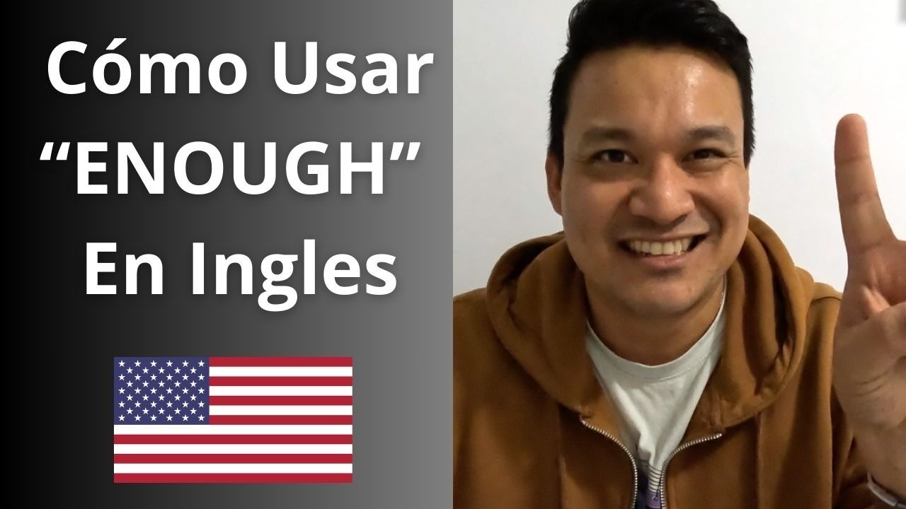 Cómo Usar ENOUGH | Inglés Desde Cero