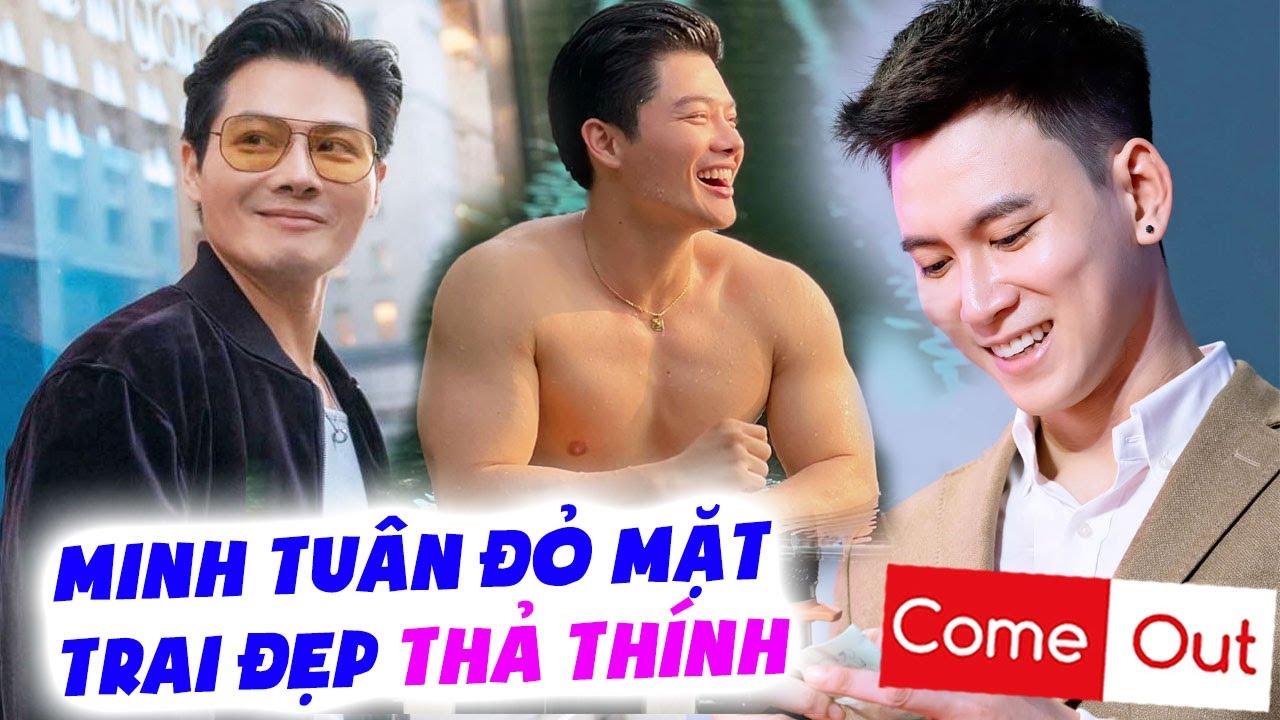 Trai đẹp 6 múi về nước tìm Bạn trai khiến MC Minh Tuân NGƯỢNG CHÍN MẶT bị thả thính | Come Out