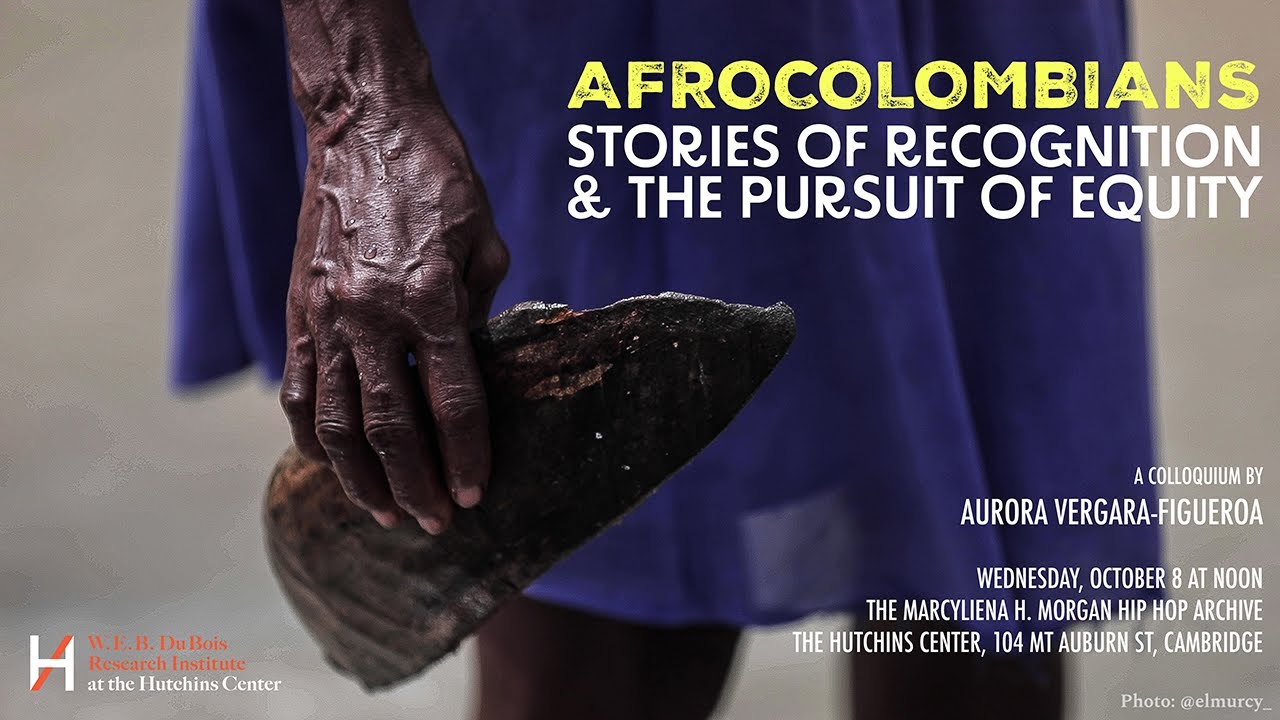 Aurora Vergara-Figueroa, 'Afrocolombians: Stories of Recognition & the Pursuit of Equity'