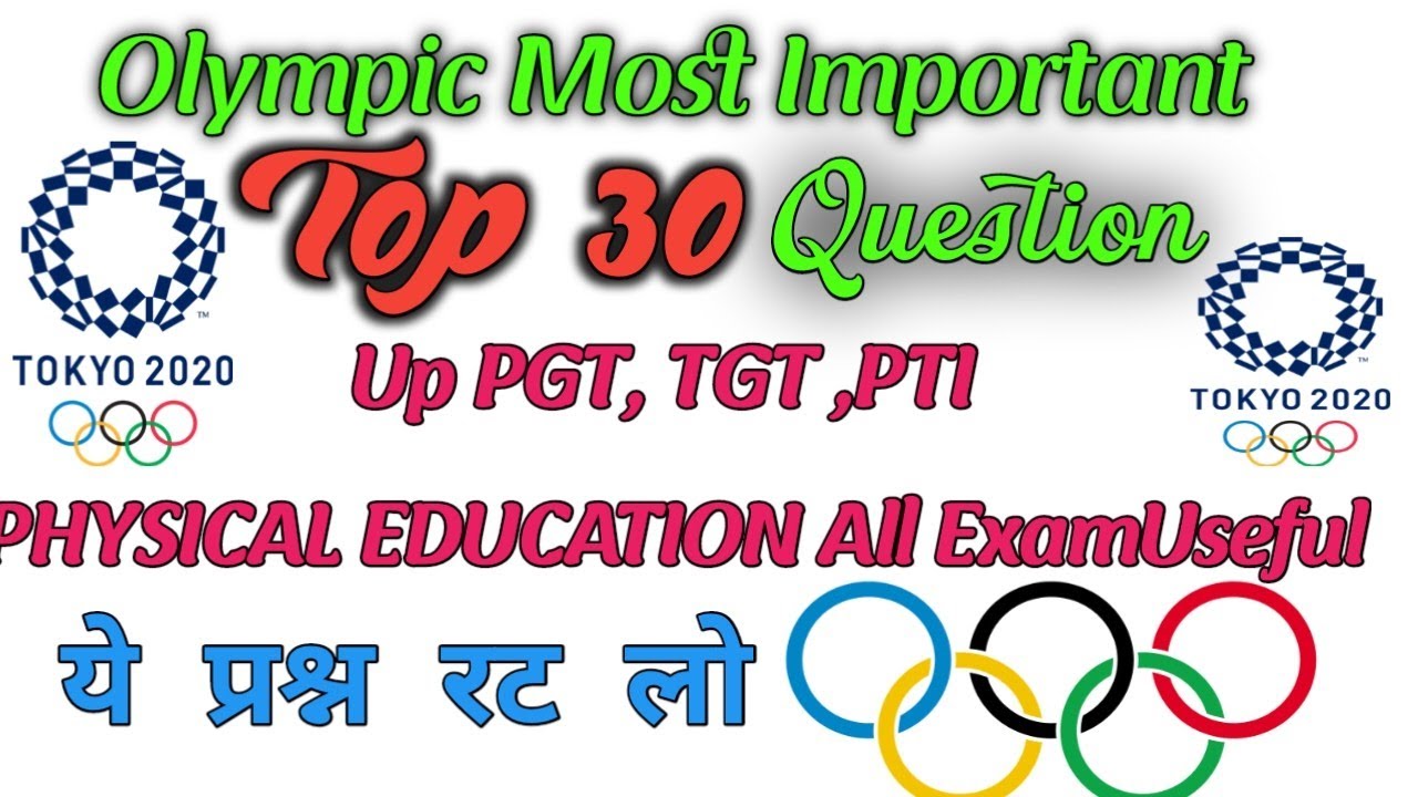 Olympics Most Important Questions | Top 30 Questions Physical Education | UPTGT,PGT,NET,PTI All Exam