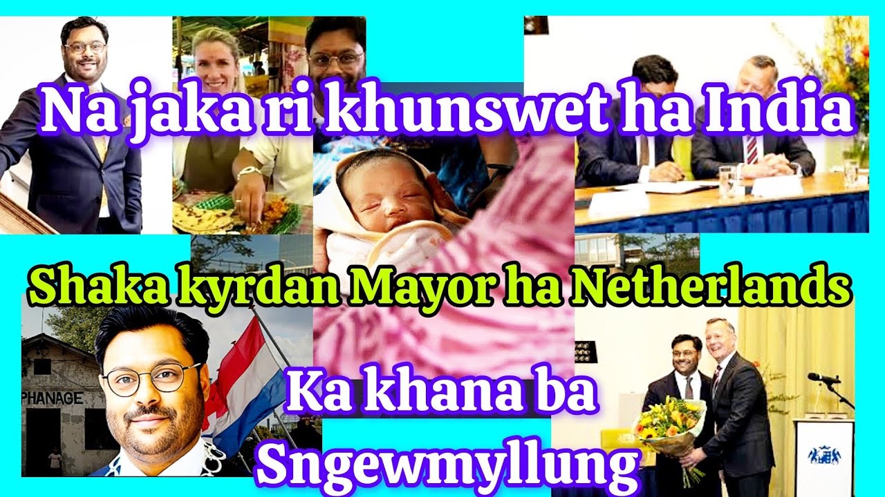 JAW UMMAT BRUP HALOR KA KA KHANA U BRIEW BA LA SHAH BRET HA KA KMIE HA INDIA & POI SHA NETHERLANDS 