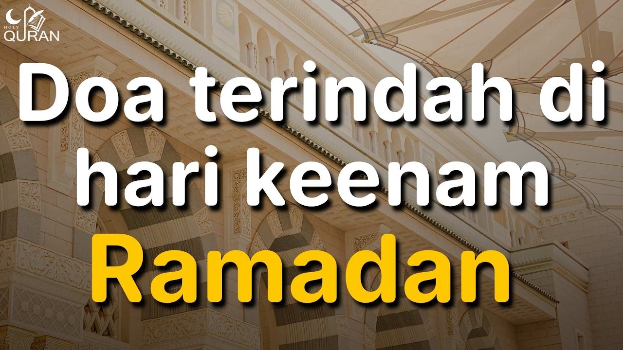 Doa untuk hari keenam Ramadan 🌙 | Sebuah doa yang menyentuh hati 🌙 Dengarkan dengan penuh hormat