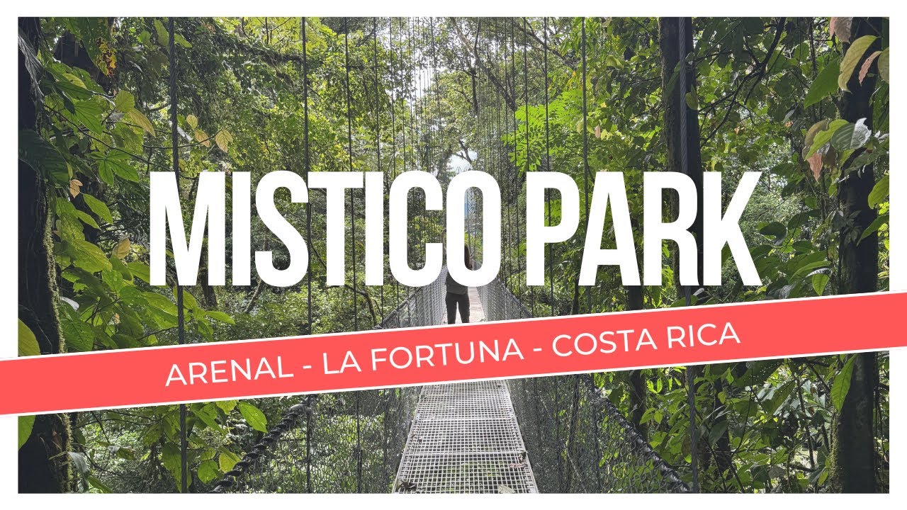 VLOG #4 - MISTICO PARK - LA FORTUNA - COSTA RICA #vlog #costarica #viajes