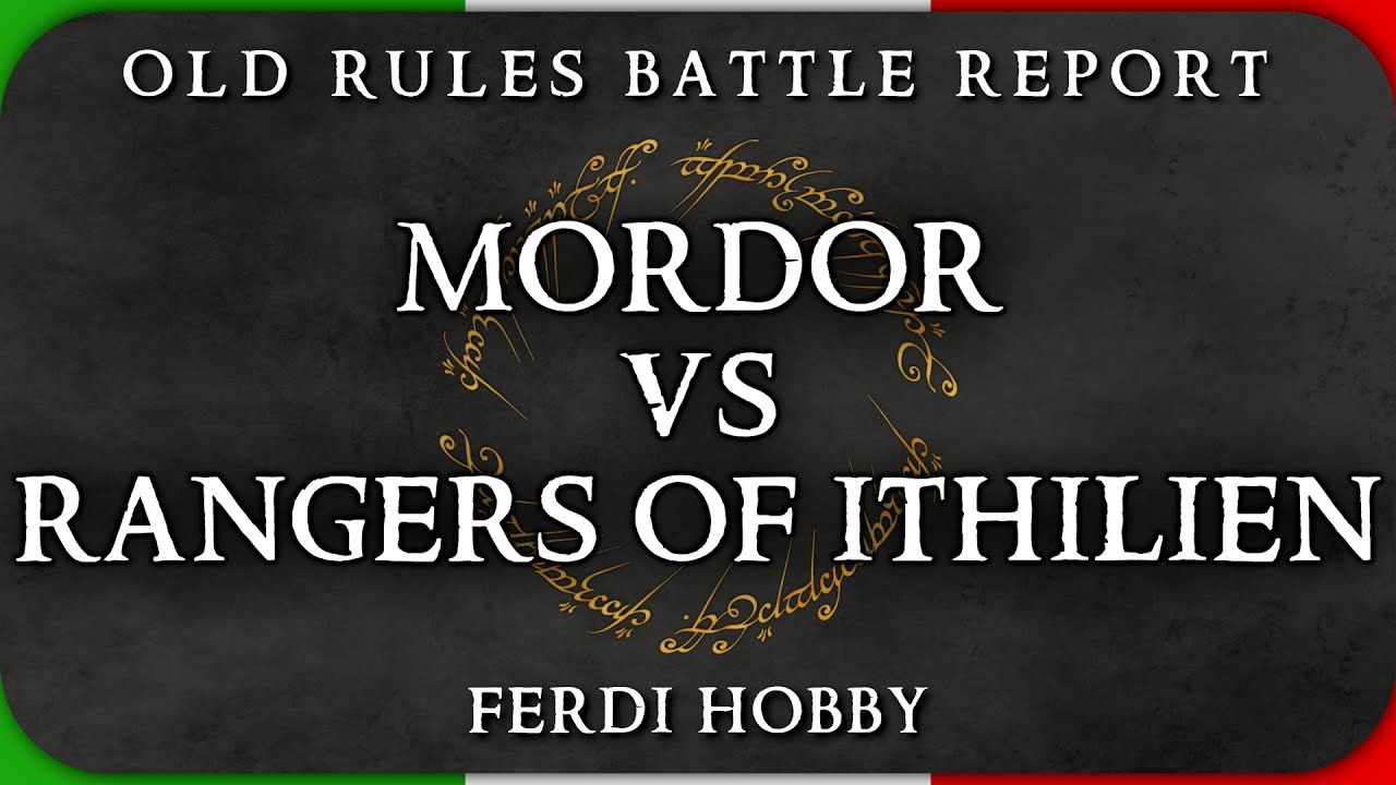 Mordor vs Rangers of Ithilien - Battle Report MESBG (400 pti)