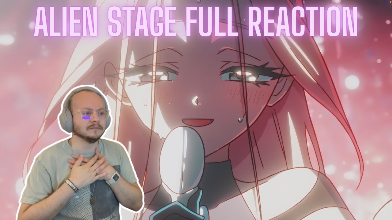 ALIEN STAGE Full Reaction