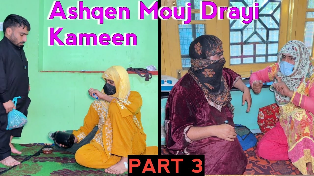 Aashqen Mouj Drayi Kameen/ Gareeb Nosh / PART 3 / Kashmiri Drama