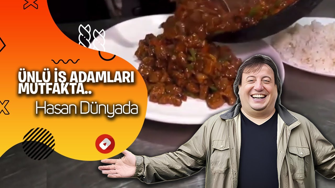 Aydın'ın &Uuml;nl&uuml; İşadamları Mutfakta.. #hasandunyada