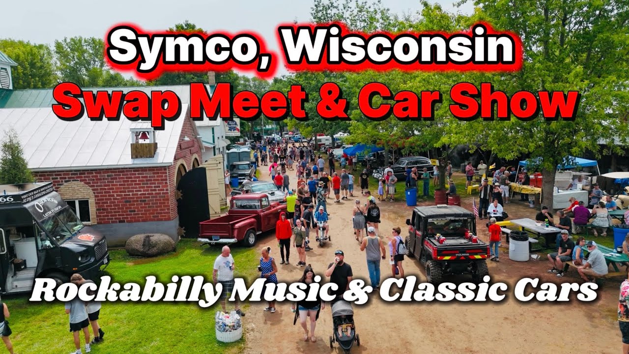 Symco, Wisconsin Swap Meet & Car Show - Rockabilly Music & Classic Cars