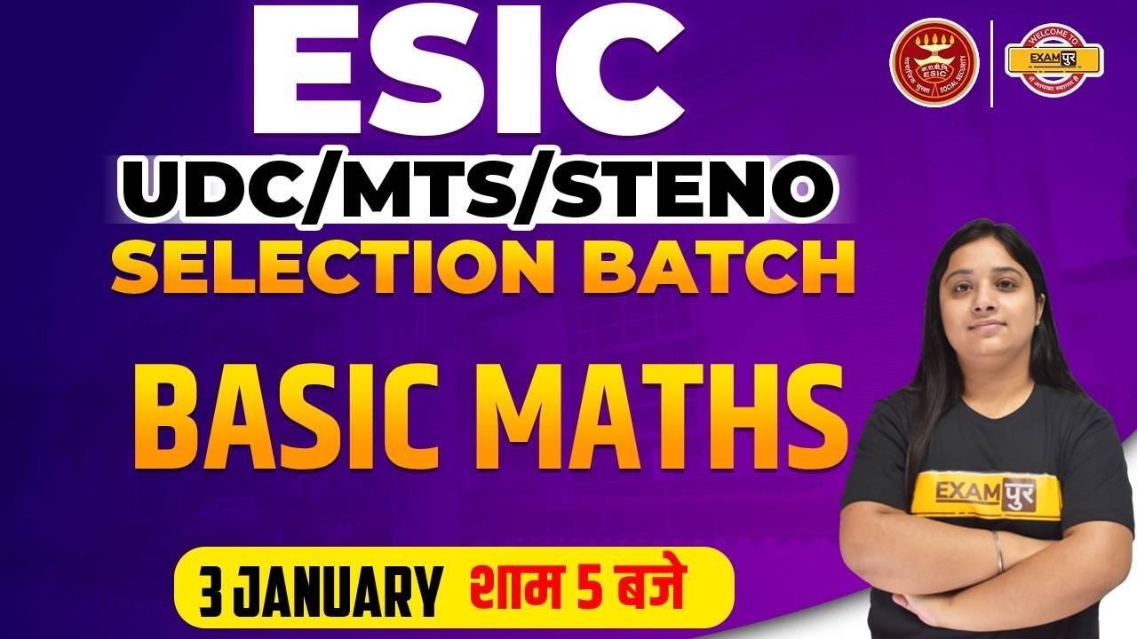 ESIC SELECTION BATCH | ESIC UDC 2022 | MATHS CLASSES | BASIC MATHS | BY NANCY MAM
