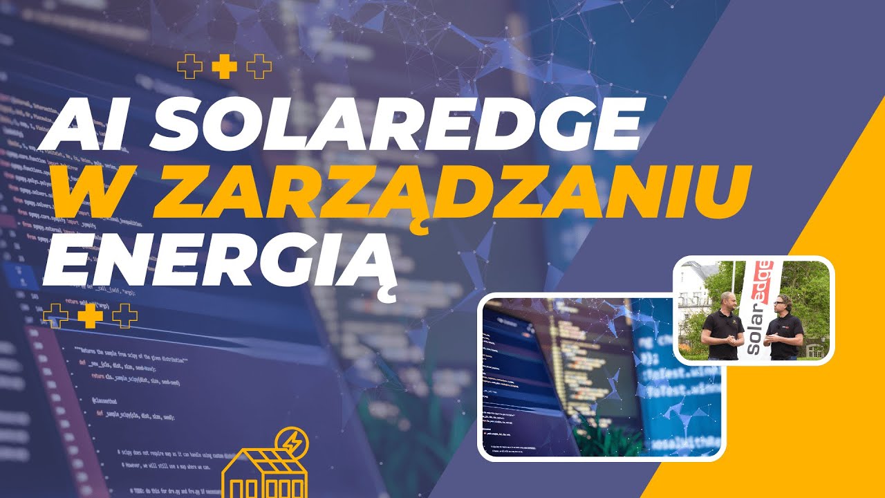SolarEdge &ndash; inteligentne zarządzanie energią i AI w fotowoltaice 🔋 | SunSol