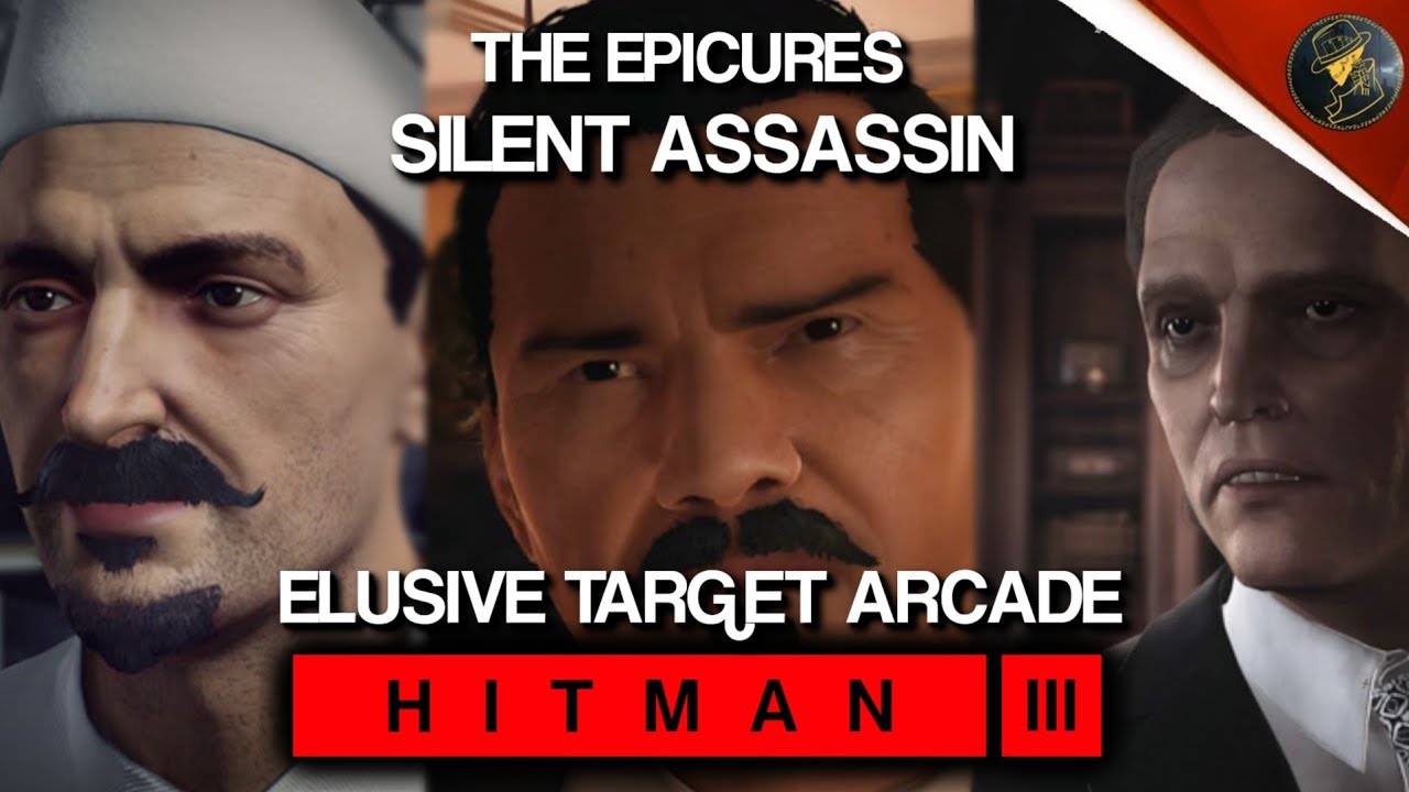 HITMAN 3 | Elusive Target Arcade | The Epicures | Level 1-3 | Silent Assassin | Default Loadout