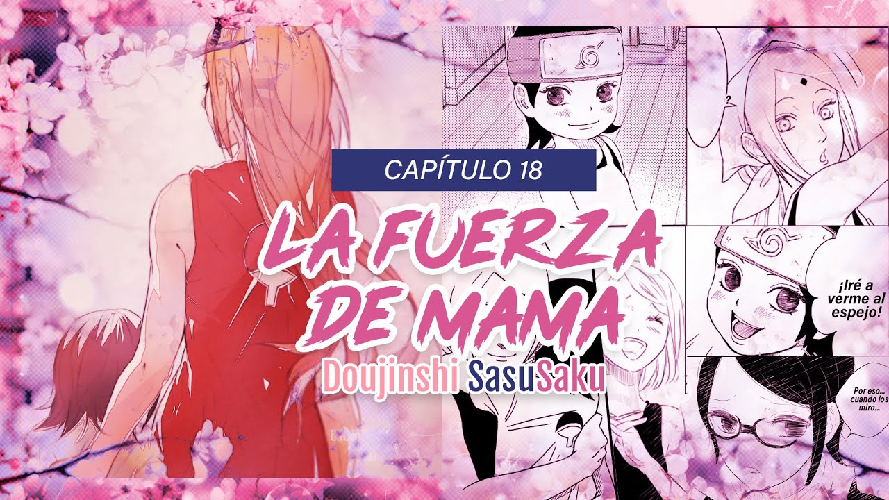Capítulo 18: Sakura debe cuidar sola a Sarada - La fuerza de mamá [Doujinshi]