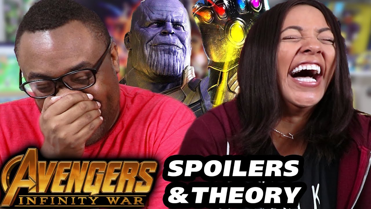 AVENGERS Infinity War Spoilers Talk & Avengers 4 Theory Predictions