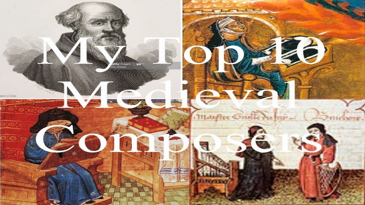 My Top 10 Medieval Composers