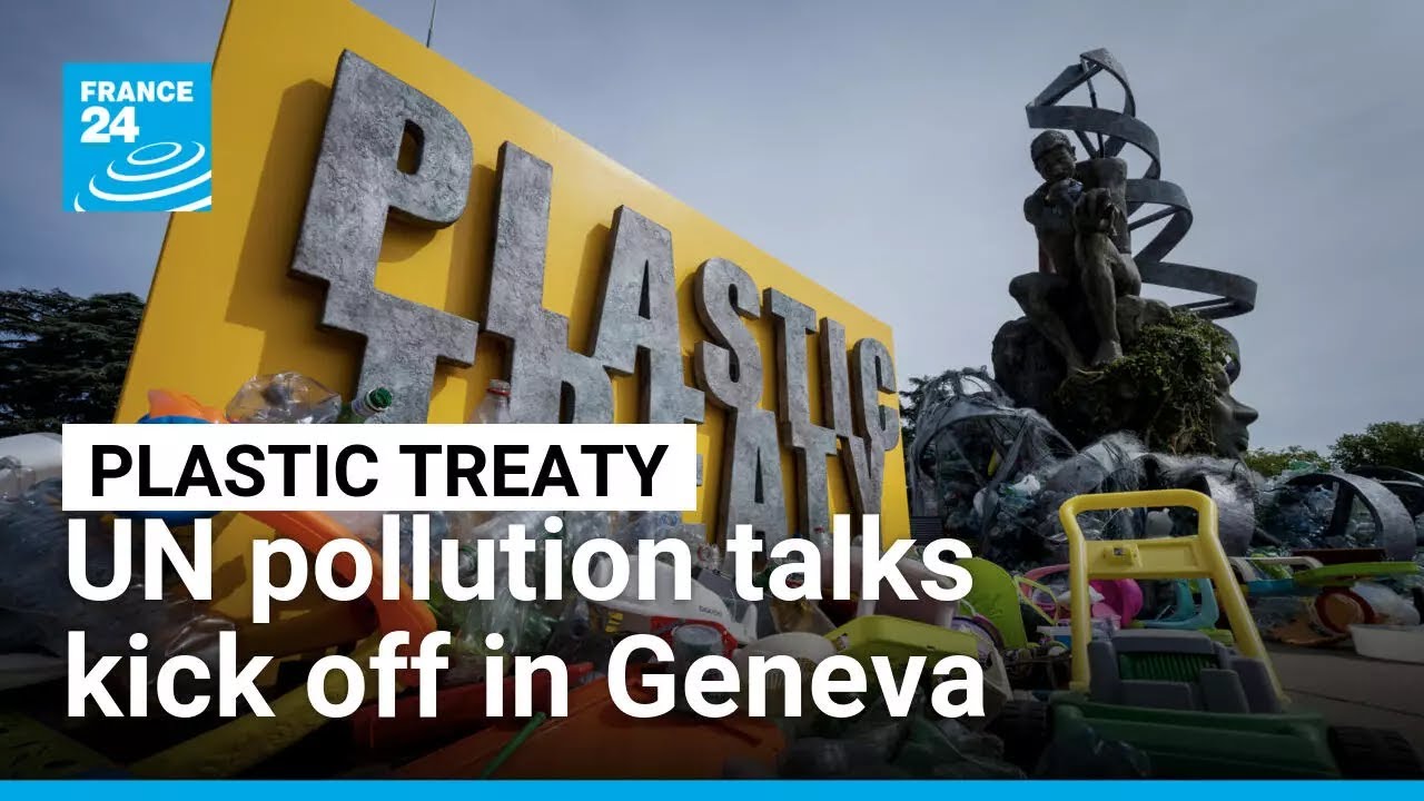 A 'plastic-free future'? UN plastic pollution talks kick off in Geneva &bull; FRANCE 24 English