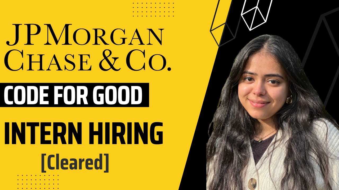 How I Cleared JPMC Code for Good'22 | Entire Process | Internship | Experience + Tips