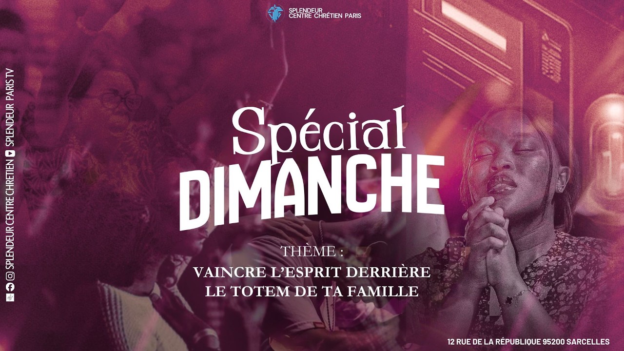 CULTE SPECIAL - Vaincre l'esprit derrière le totem de ta famille