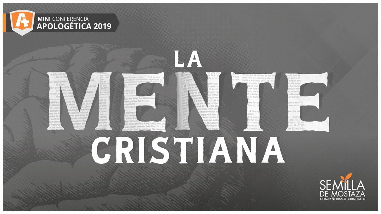 La Necesidad de una Mente Cristiana