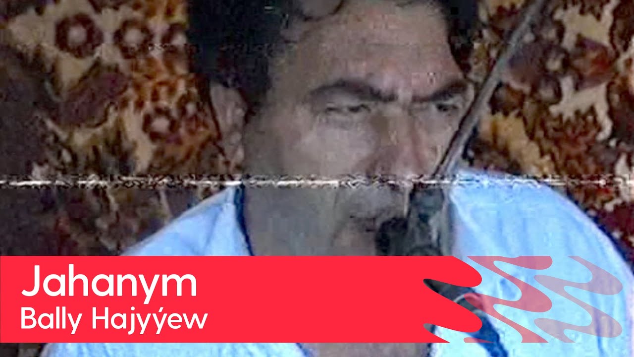 Bally Hajyyew - Jahanym | 1993