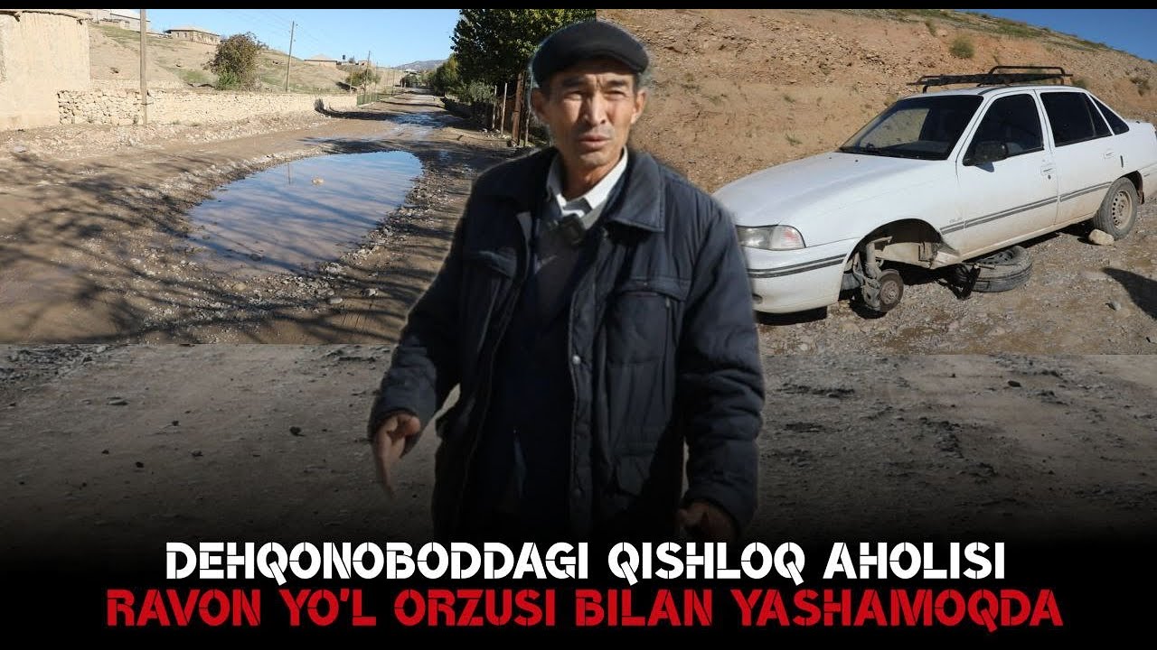 ДEҲҚОНОБОДДАГИ ҚИШЛОҚ АҲОЛИСИ РАВОН ЙЎЛ ОРЗУСИ БИЛАН ЯШАМОҚДА