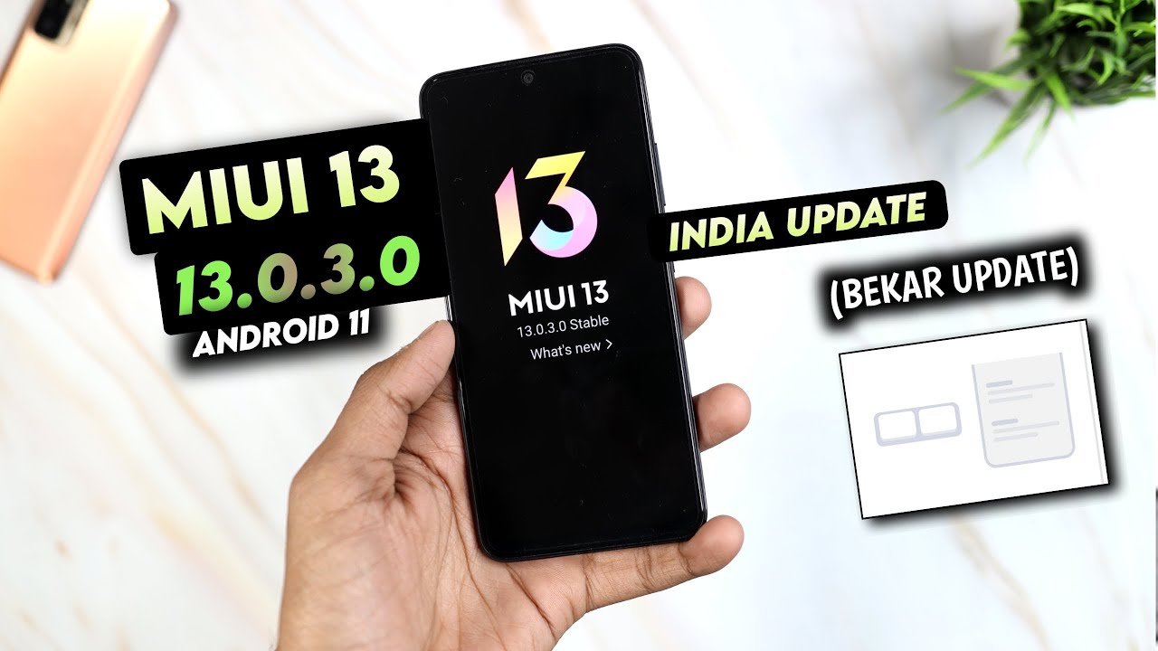 MIUI 13.0.3.0 With Android 11 Stable India Update | MIUI 13 India Update