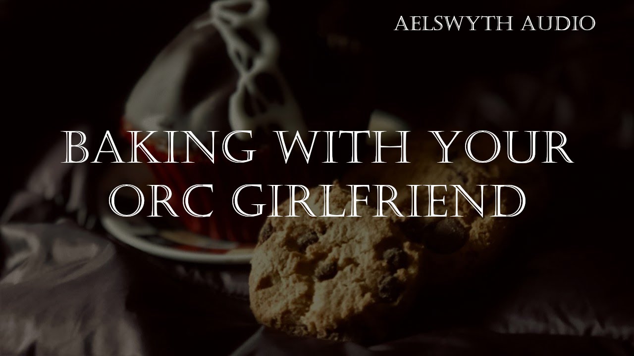 [F4A] Baking with your Orc Girlfriend [Audio Roleplay] [Holiday] [Wholesome] [Fantasy]