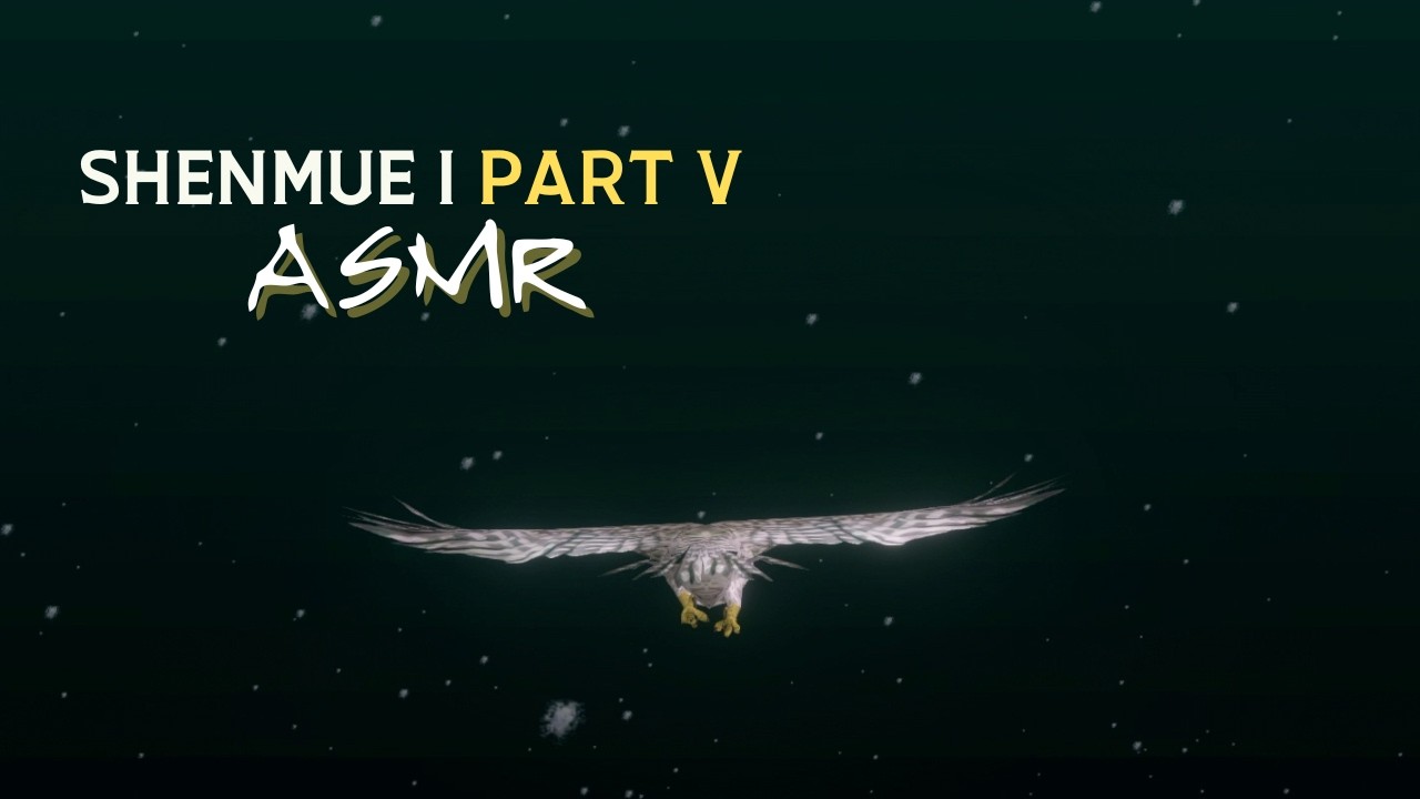 [ASMR] Shenmue I, часть 5: Зеркало Феникса, прогулки в дождь и планы в Гонконге ☔