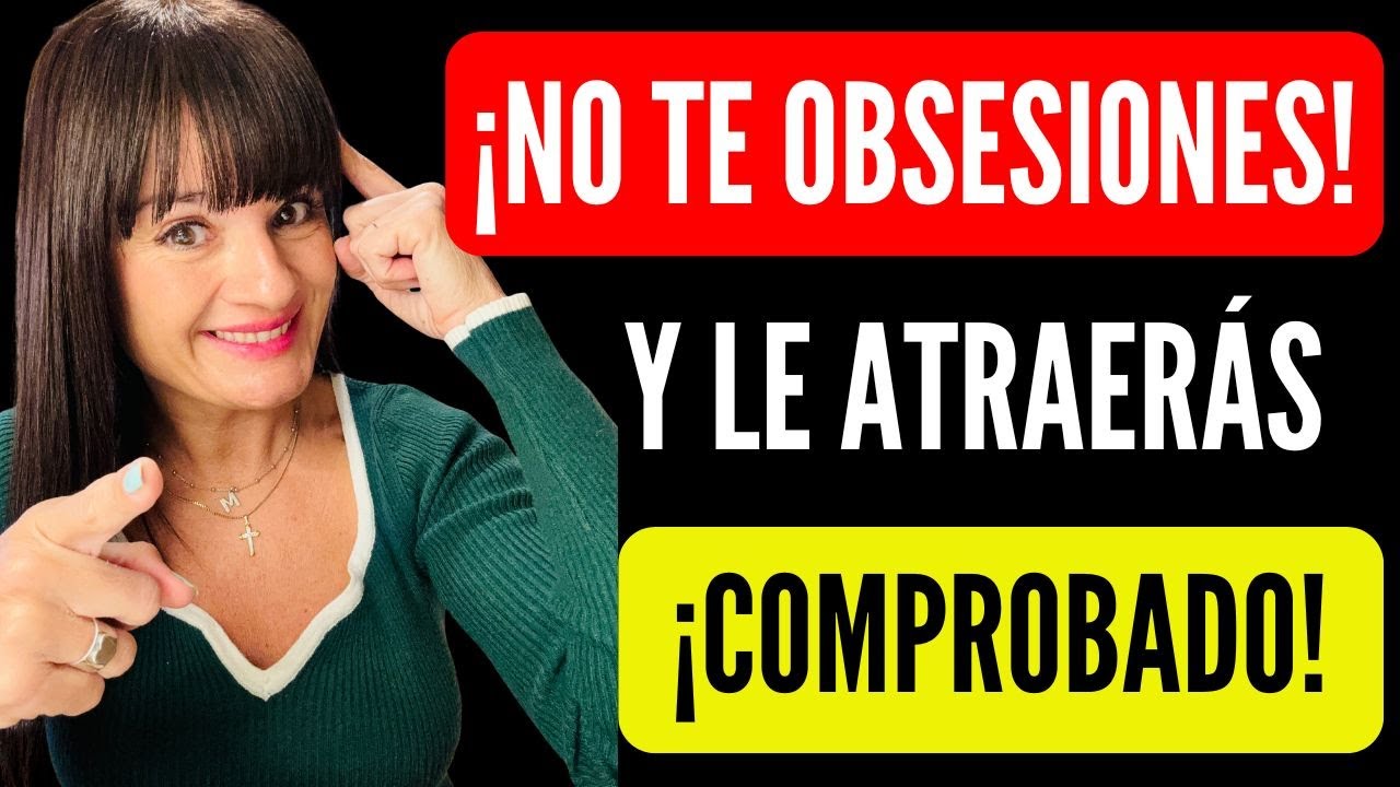 Cuando dejas de hacer ESTO, Le Atraes Mucho M&aacute;s &iexcl;&iexcl;&iexcl;NO TE OBSESIONES!!! ❤️