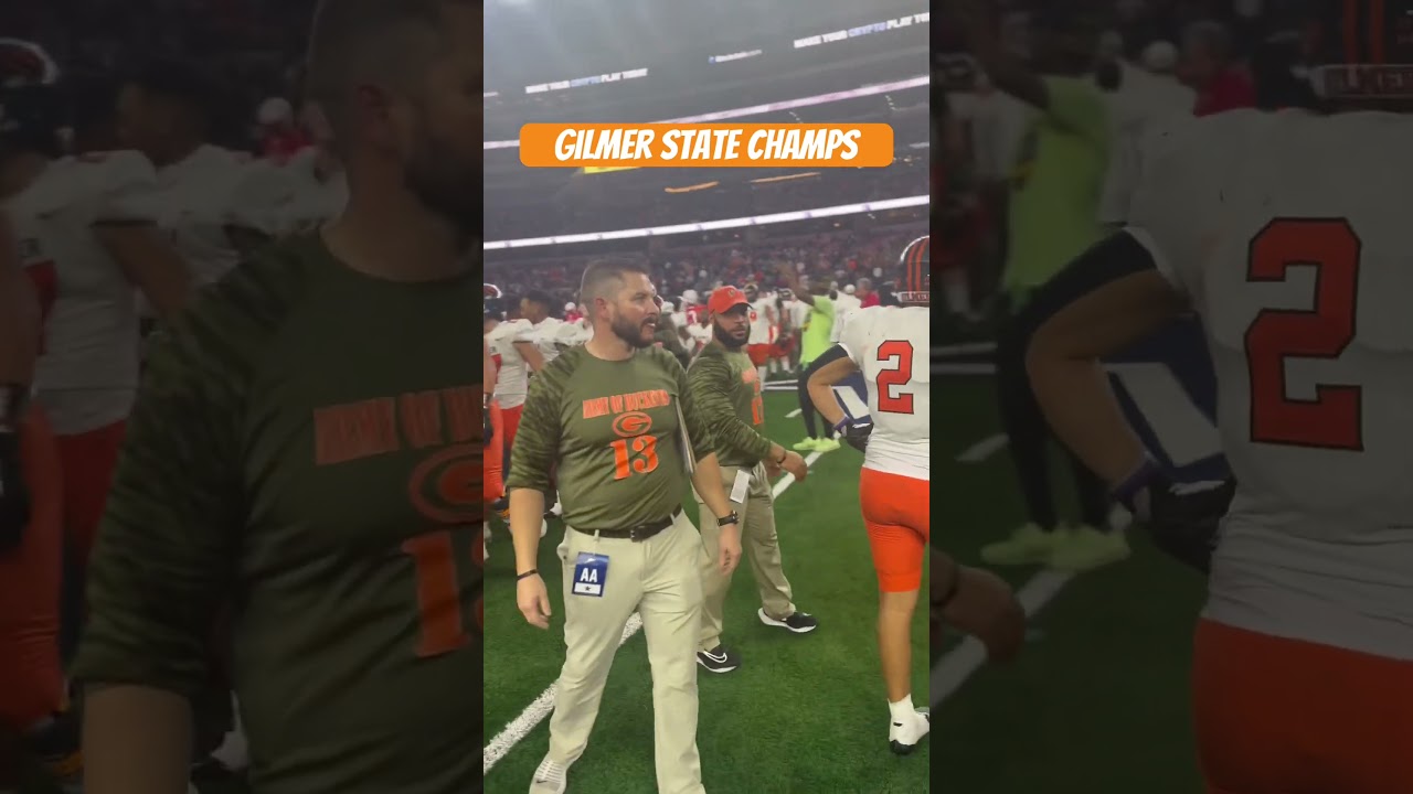 Gilmer, State Champs 🏈 #gilmer #highschoolfootball