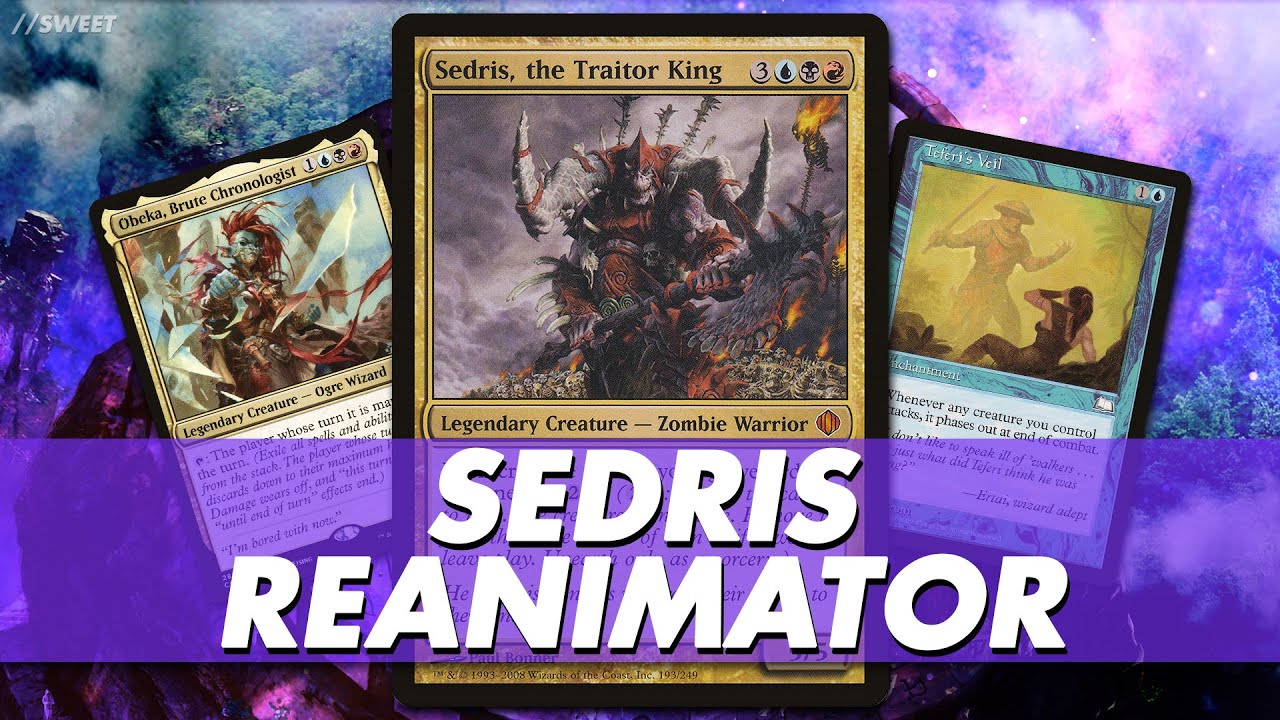 Sedris, the Traitor King - Commander Deck Tech