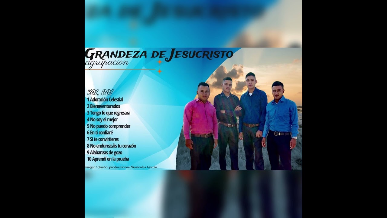 Agrupación Grandeza de Jesucristo No puedo comprender