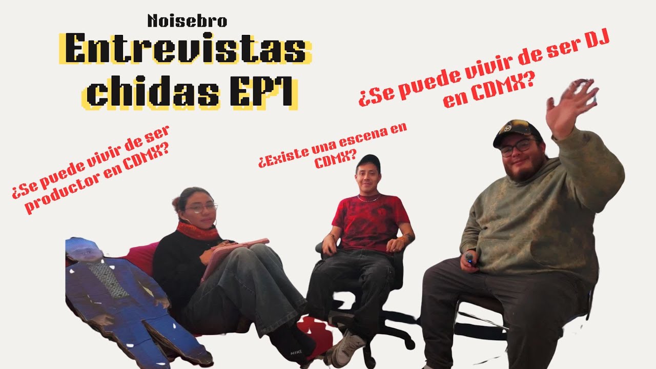 Entrevistas Chidas-Noisebro un gran amigo, productor y DJ (LA FILMERIA)