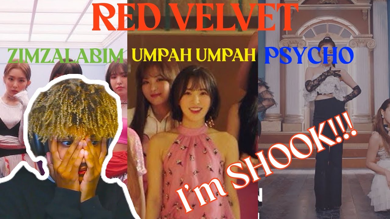 Red Velvet (레드벨벳)- ZIMZALABIM, UMPAH UMPAH & PSYCHO MV| REACTION