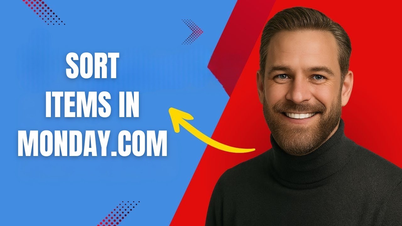 How to Sort Items in Monday com Fast and Easy!