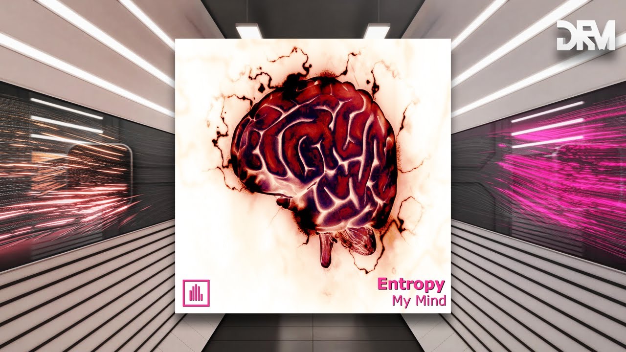 Entropy - My Mind [Drum Pusher] (Free Download)