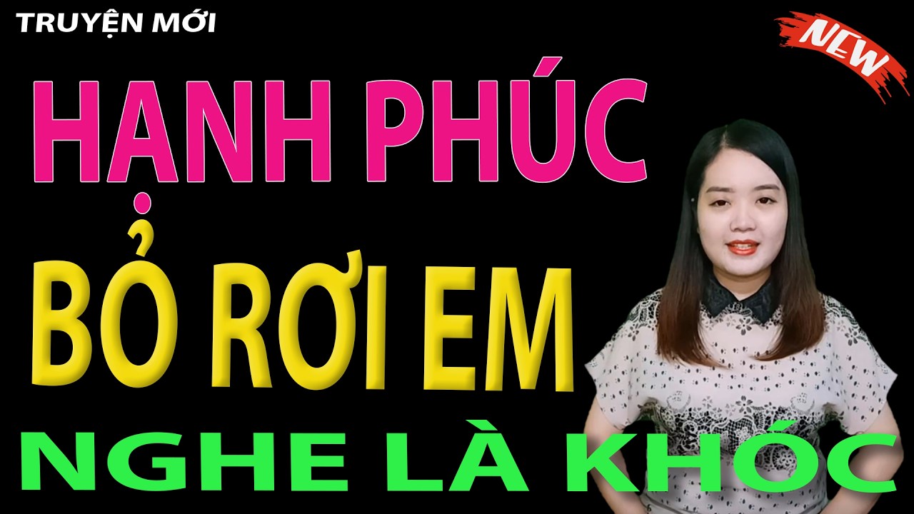 HẠNH PHÚC BỎ RƠI EM - tập 1 #mcthanhmai