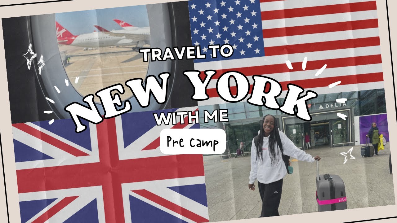 TRAVEL TO NYC WITH ME ✈️| LHR-JFK| PRE CAMP| CAMP AMERICA DIARIES