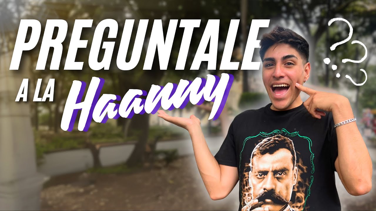 ¿COMO CONQUISTAR  CHACALES? | PREGUNTALE A LA HAANNY