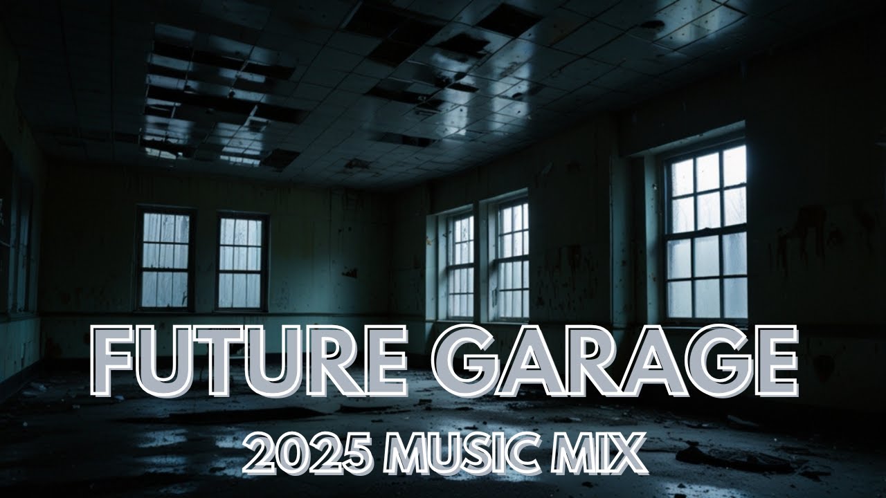 Future Garage Mix | Best of 2025