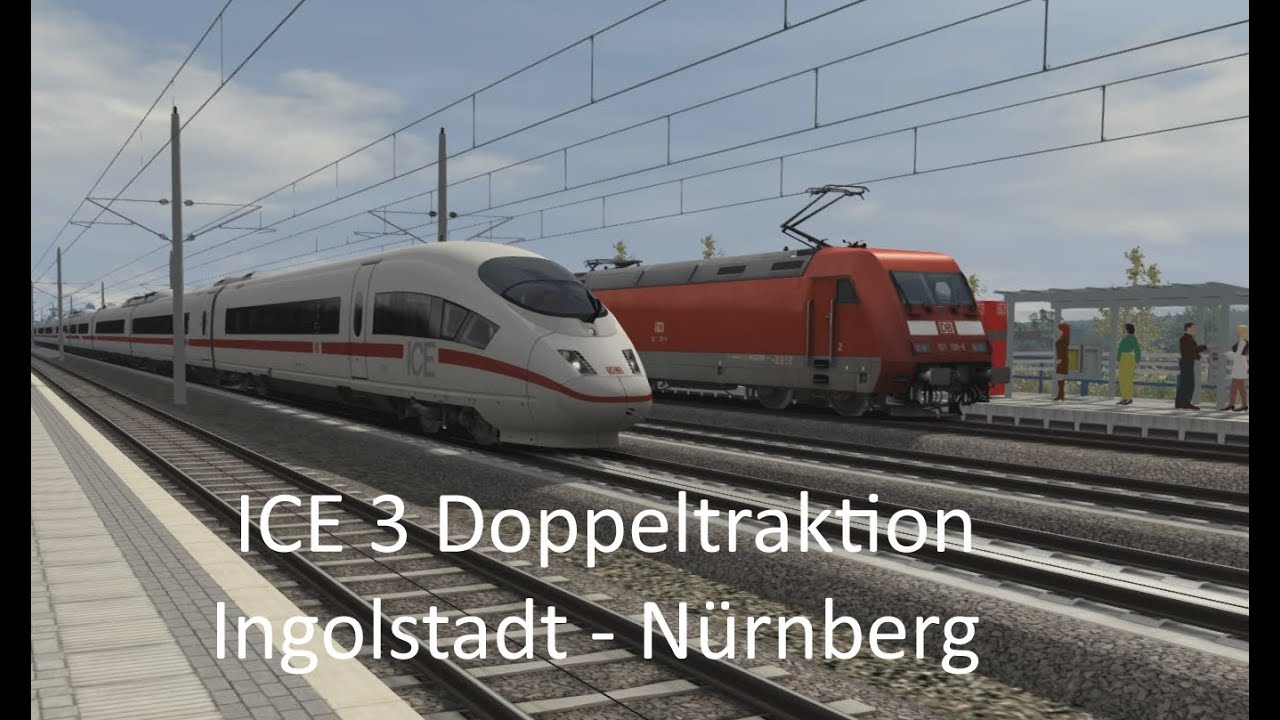 Train Simulator 2015 ICE 3 Ingolstadt - Nürnberg