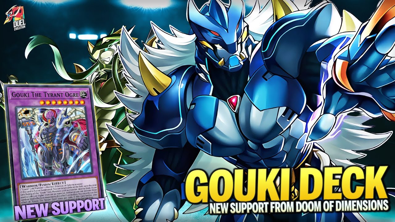 Gouki Deck Post Doom of Dimensions |MDPRO3| Replays  + Decklist