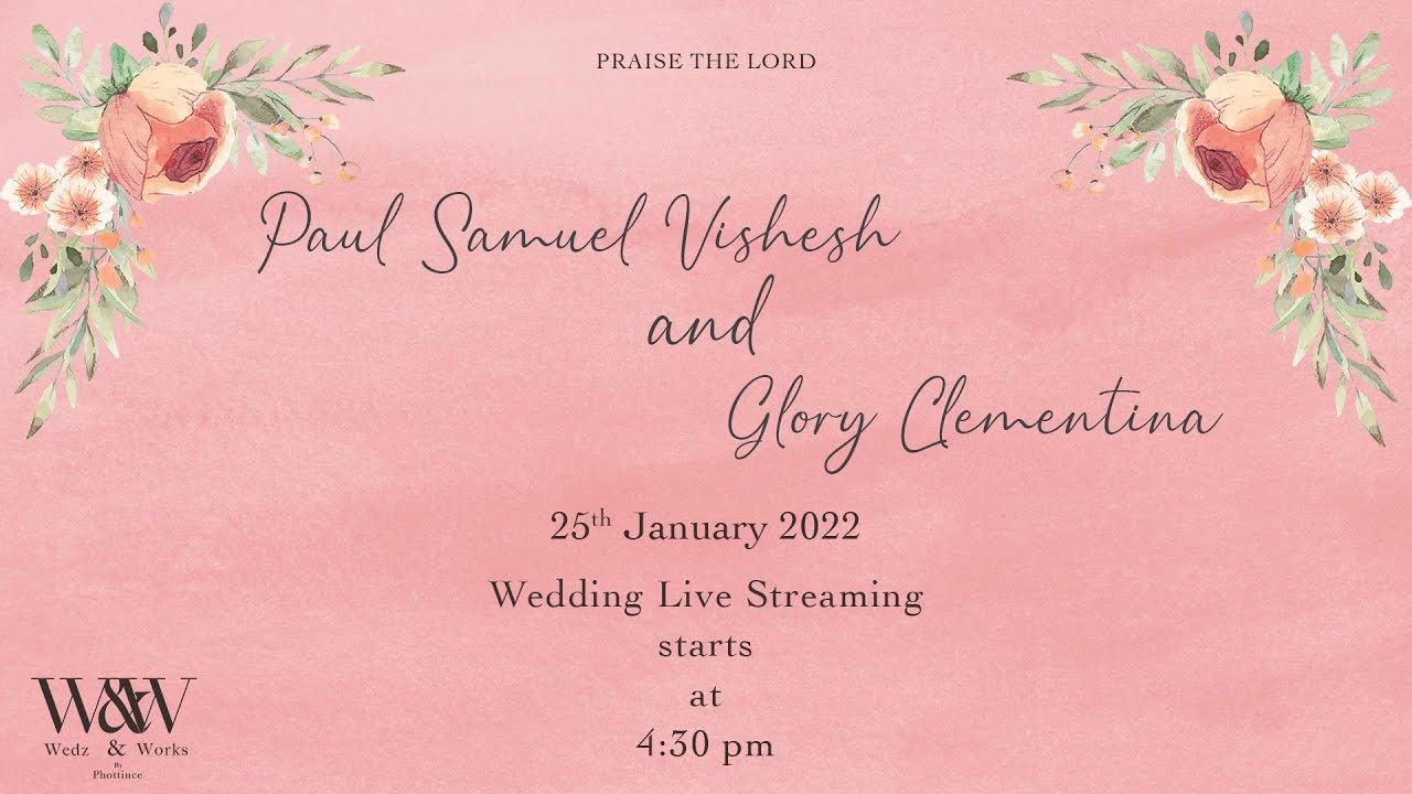 Paul Samuel Vishesh & Glory Clementina |  Wedding Live Streaming |