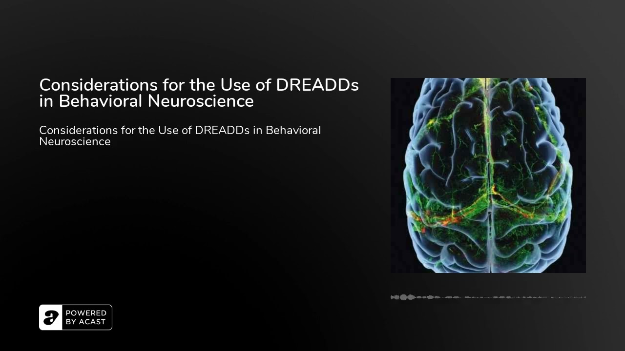 Considerations for the Use of DREADDs in Behavioral Neuroscience