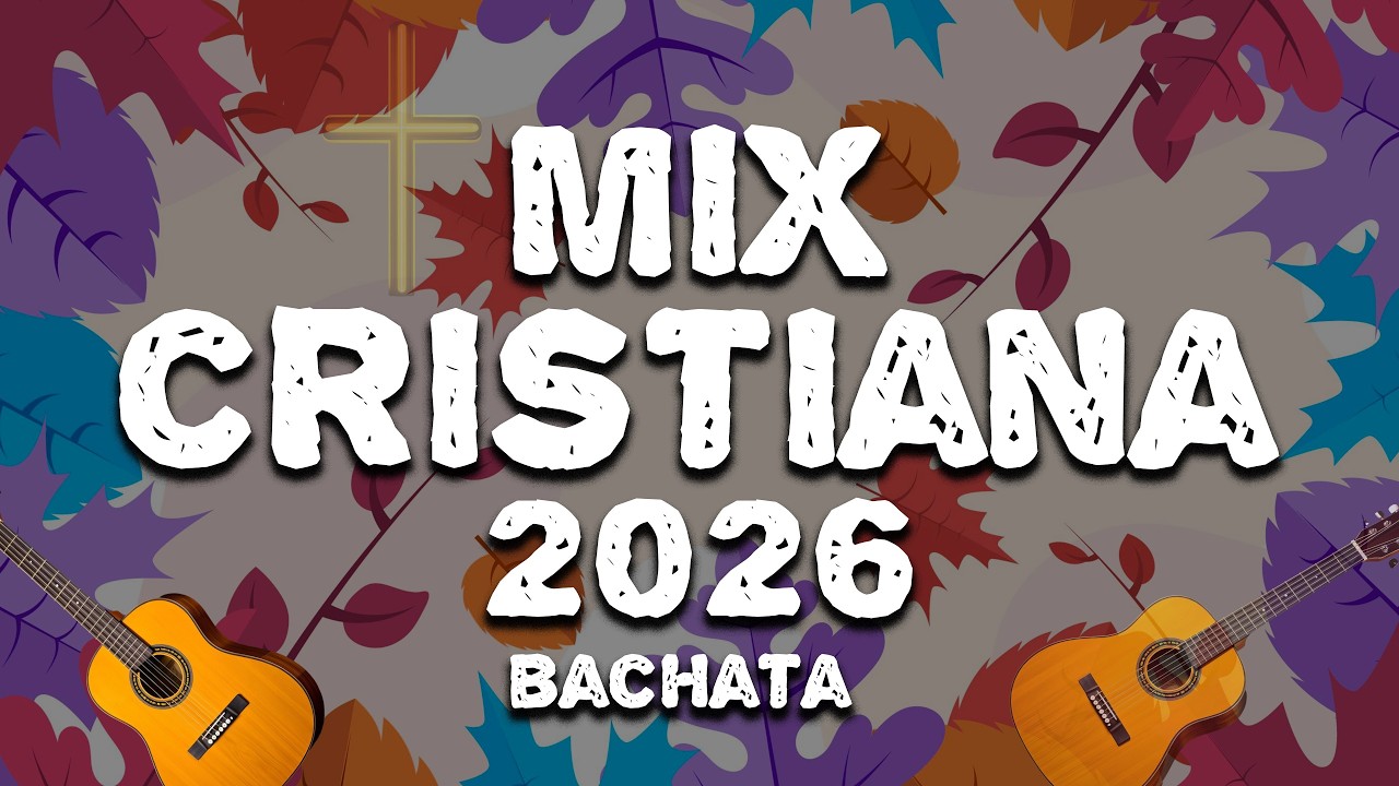 Música Cristiana Mix 2026 | 1 Hora con lo Mejor para Adorar, Alabar y Sentir la Presencia de Dios