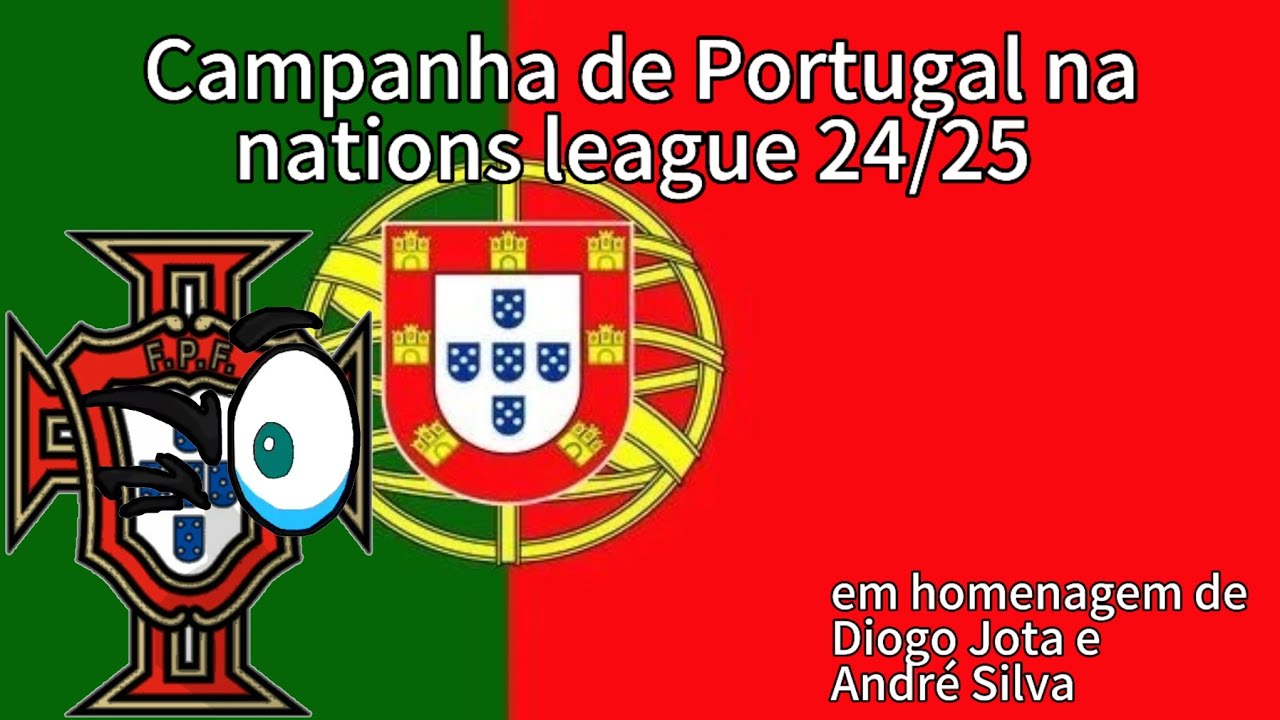 Campanha de Portugal na nations league 24/25(em homenagem de Diogo Jota e André Silva)
