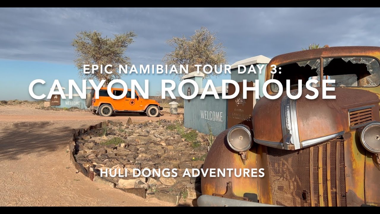 EPIC NAMIBIAN TOUR DAY 3: CANYON ROADHOUSE | WILD HORSES AND DESERT HIGHWAYS |ON THE WAY TO LUDERITZ