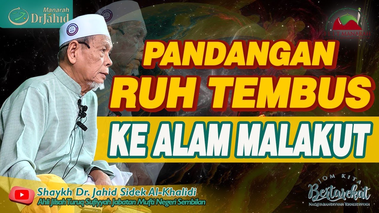 Pandangan RUH TEMBUS Ke ALAM MALAKUT | Shaykh Dr Jahid Sidek Al-Khalidi