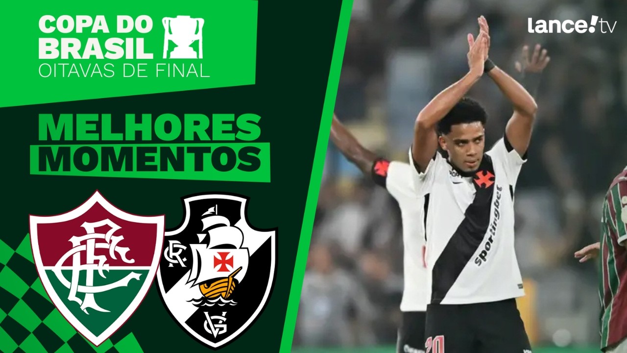 FLUMINENSE 1 X 3 VASCO - MELHORES MOMENTOS - COPA DO BRASIL 2026